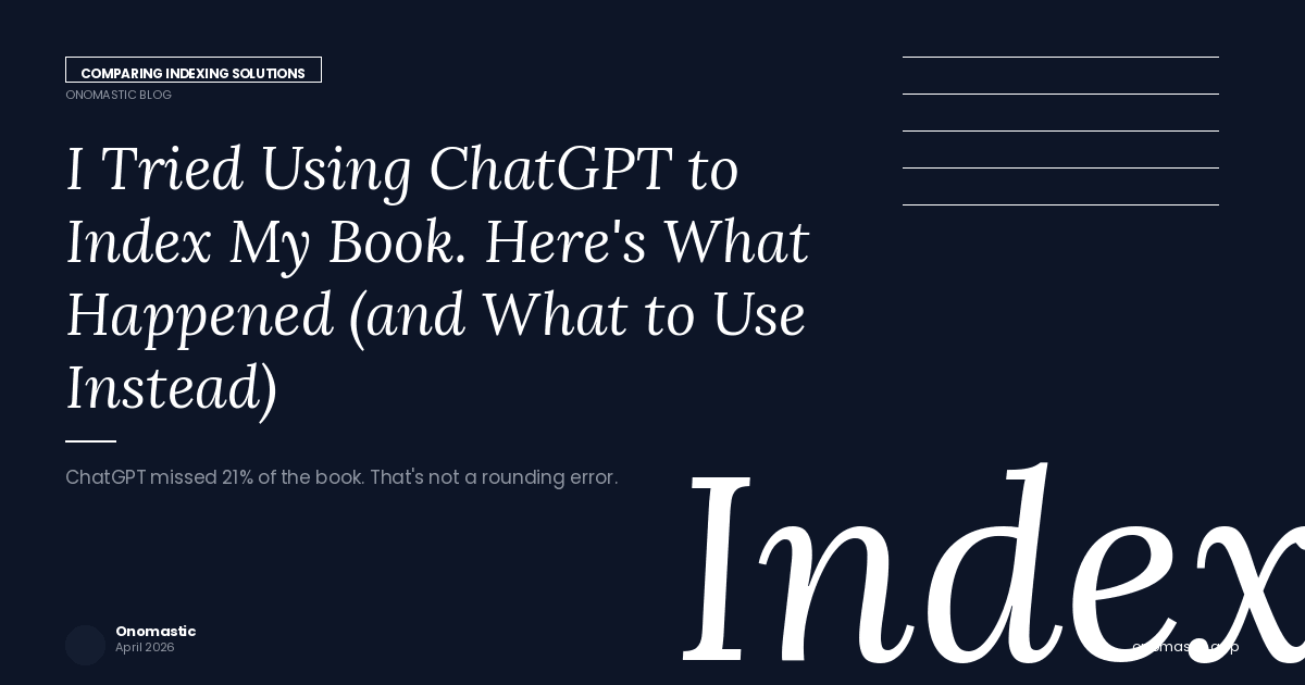 I Tried Using ChatGPT to Index My Book. Here's What Happened (And What to Use Instead)